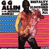 GG Allin : Brutality and Bloodshed for All